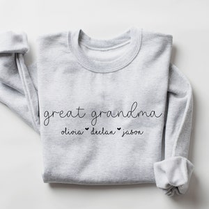 Great Grandma Sweatshirt, Great Grandma, Great Grandma Gift, Custom Sweatshirt, Mother&#39;s Day Gift for Great Grandma, Great Grandma Shirt