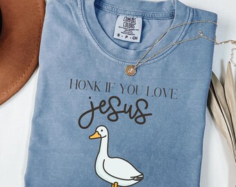 Camiseta cristiana divertida, toca la bocina si amas a Jesús, camiseta de fe, regalo cristiano para ella, camiseta gráfica con meme de ganso, divertido regalo de cumpleaños cristiano