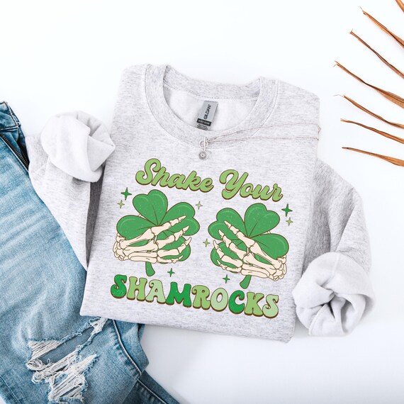 Shake Your Shamrocks Sweatshirt, Funny St Paddy's Day Shirt, Green Irish Saint Patrick's Outfit, Women's Humor Sweatshirt for St Paddy's