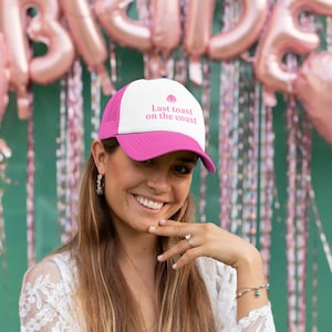 Last toast on the coast bachelorette, last toast on the coast, charleston bachelorette, trucker hat, custom foam trucker hat