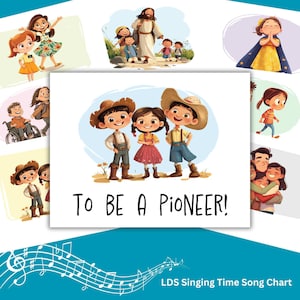 Tabla de canciones de To Be A Pioneer / Ayuda para el corista de la Primaria SUD / Imágenes de las canciones / Descarga digital