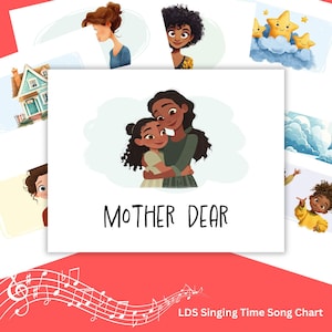 Puede incluir: Una tarjeta blanca con las palabras "MOTHER DEAR" en texto negro. La tarjeta presenta una ilustración de una madre y un niño abrazándose. Alrededor de la tarjeta hay otras ilustraciones de niños, casas y estrellas. La parte inferior de la tarjeta dice "LDS Singing Time Song Chart".