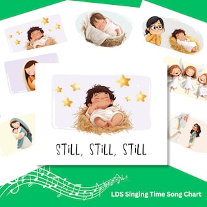 以下が含まれることがあります： 宗教的なテーマのイラスト画像のコレクション。中央の画像は、テキスト「STILL, STILL, STILL」が入った飼い葉桶の中の赤ちゃんです。他の画像には、天使、星、赤ちゃんを抱く母親が含まれています。右下隅には「LDS Singing Time Song Chart」というテキストがあります。