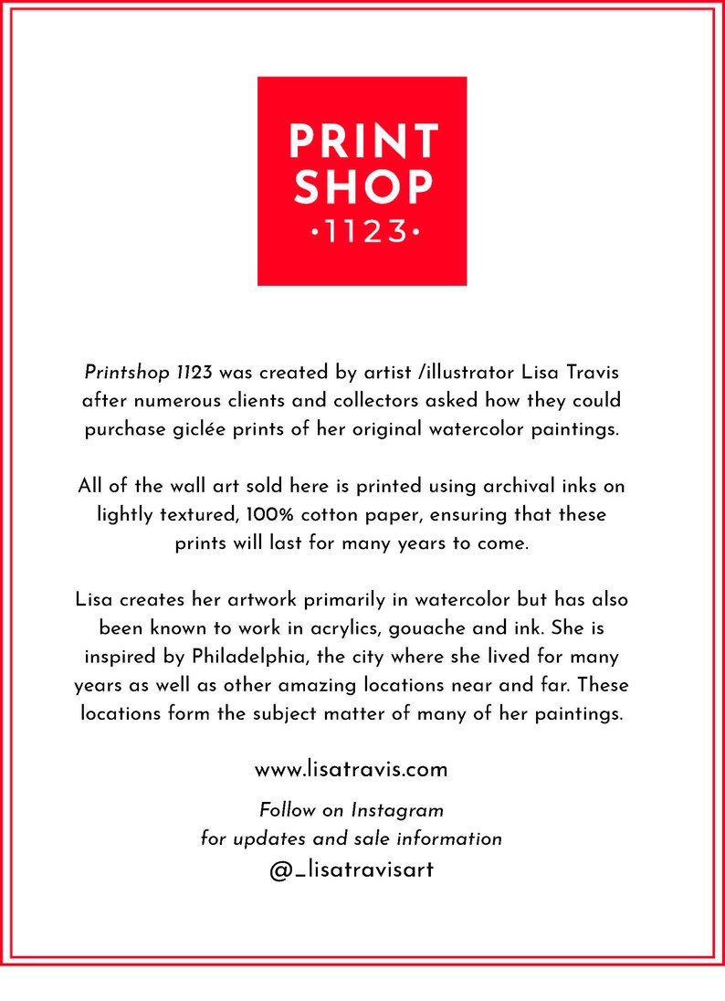 May include: A white background with red text that reads "PRINT SHOP &bull;1123."  The text is in a bold, sans-serif font. Below the text is a description of the artist and their work. The artist creates watercolor paintings and prints them on archival paper.