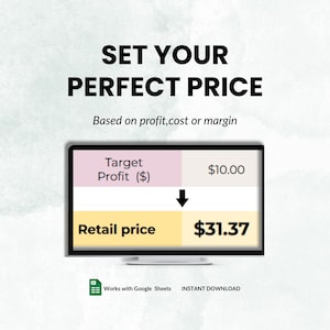 以下が含まれることがあります： 「完璧な価格を設定する」というテキストと「利益、コスト、またはマージンに基づく」というテキストを含むデジタルグラフィック。画面には「目標利益（$）10.00」と「小売価格31.37」が表示されます。「Googleスプレッドシートで動作します」と「即時ダウンロード」が含まれています。