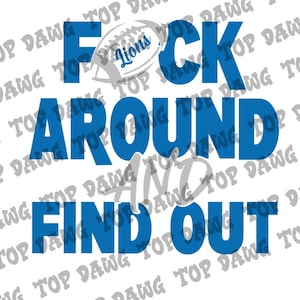 F Around And Find Out Detroit Design Digital Download Football SVG PNG DTF Jpg