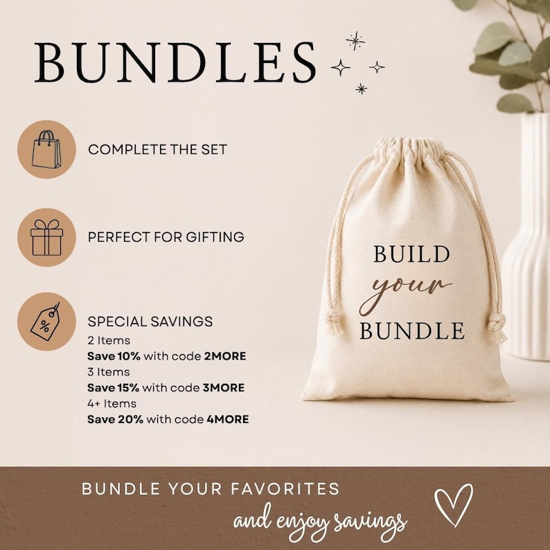 May include: Image promoting product bundles. Text includes "BUNDLES", "COMPLETE THE SET", "PERFECT FOR GIFTING", and "BUILD your BUNDLE". Special savings are offered with codes 2MORE, 3MORE, and 4MORE. The phrase "BUNDLE YOUR FAVORITES and enjoy savings" is also present.