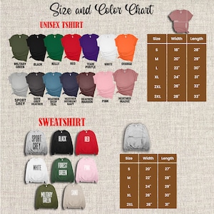 May include: Size and color chart for unisex t-shirts and sweatshirts. The chart shows different colors and sizes for both types of clothing. The t-shirt colors include military green, black, kelly green, red, team purple, white, orange, sport grey, dark heather, heather teal, heather midnight navy, heather maroon, pink, and heather mauve. The sweatshirt colors include sport grey, black, red, white, forest green, pink, military green, and sand. The chart also includes size and measurement information for both t-shirts and sweatshirts.