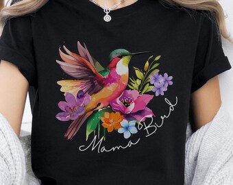 Mama Bird T Shirt | Colorful Hummingbird & Flowers T-Shirt | Gift for Mom | Tropical Floral Top | Gift for Bird Owners and Bird Lovers