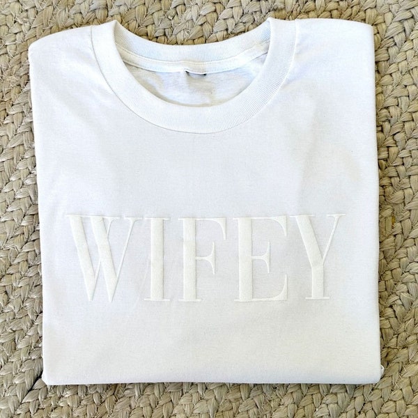 WIFEY Embossed Puff Print Sweatshirt, Matching Couples Shirt, Perfect Bridal Shower Gift, Honeymoon Shirt, Anniversary Gift, Gift for Bride