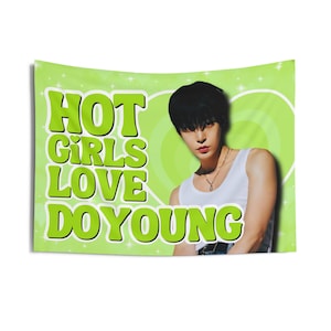 Nct 127 Doyoung Hot Girls Concert Banner, NCT Dream Kpop Flag, NCT Dream Smoothie Merch, Gift Idea for Nctzen, Birthday Gift & Concert Merch