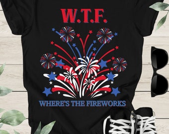 Funny 4th Of July T-Shirt, Patriotic Shirt, USA Flag Shirt, Funny Fireworks Shirt, Memorial Day Tee, Freedom, July 4th Gift, Birthday Gift