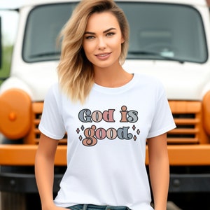God Is Good T-shirt, Christian Shirt for Women, Christian Gift, Christian Shirt, Gift For Her, Inspirational Christian Tee, God Graphic Tees
