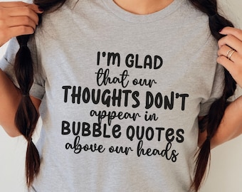 Funny Sarcastic T-Shirt, Sarcastic Saying Shirt, Funny Women's Shirts, Sassy Tee, Funny Sarcastic Shirt, Funny Quotes Shirt, Sarcastic Gift