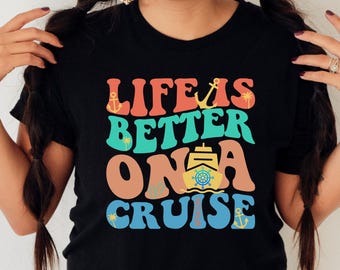 Matching 2025 Cruise T-Shirt, Cruise 2025 Tee, Group Cruise Tees, Group Family Cruise Sweatshirt, Life Is Better On a Cruise, Cruise Gift