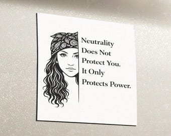 La neutralidad no te protege. Imán para coche / Solidaridad con la protesta.