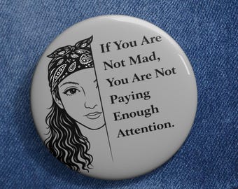 Presta atención Botón de protesta / Pin con cita inspiradora