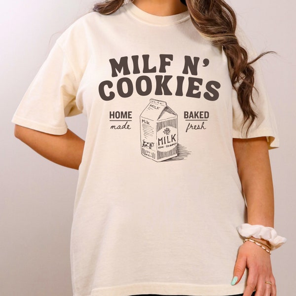 Funny Mom Vintage Shirt, Milf N' Cookies Stay At Home Shirt, Comfort Colors Milf N Cookies T-Shirt, Cute Milf, Gift For Mom