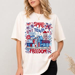 Comfort Colors® Small Town Freedom Shirt, Custom Zip Code USA Tee, Patriotic America Shirt, Independence Day Gift, 250 Years Hometown Shirt