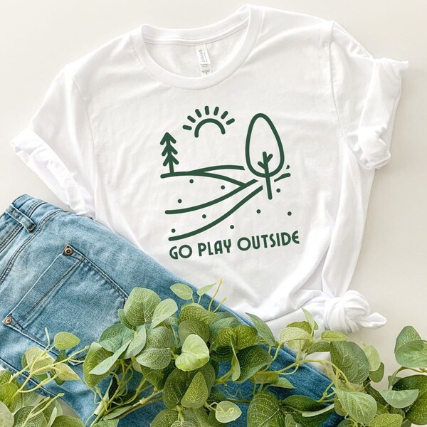 Go Play Outside T-Shirt, Great Outdoors Shirt, Hiking Camping Tee, Adventure, Outdoor Sports, Nature Shirt, Outdoor Living, Trees, Sunrise