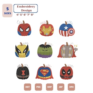May include: An embroidery design file featuring nine pumpkin illustrations themed after superheroes. The pumpkins are decorated with iconic colors and symbols of characters like Spider-Man, Iron Man, Captain America, Wolverine, Hulk, Thor, Black Widow, Superman, and Deadpool. Text includes 5 SIZES 4" 5" 6" 7" 8" and file formats DST, PES, EXP, JEF, VP3.