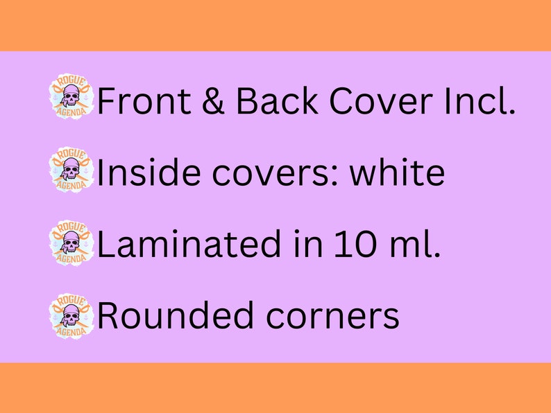 May include: Image with text on a light purple background, with an orange horizontal bar at the bottom. The text includes: "Front & Back Cover Incl.", "Inside covers: white", "Laminated in 10 ml.", and "Rounded corners."