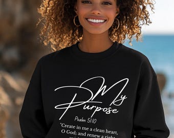 My Purpose Psalm Sweatshirt, Christian Scripture Crewneck
