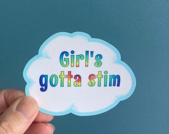 Girl's Gotta Stim stimming autism cloud autistic pride