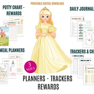 May include: Printable digital download of planners, trackers, and charts for kids. The set features a princess theme with a cartoon princess in a yellow dress. The text on the image reads "Potty Chart - Rewards", "Daily Journaling", "Meal Planners", "Trackers & Charts", "3 Sizes", "Planners - Trackers Rewards".