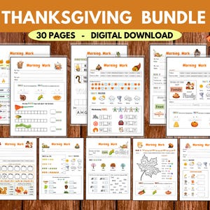 May include: Thanksgiving-themed digital download bundle with 30 pages of morning work activities. The pages feature colorful illustrations and text, including the words "Thanksgiving Bundle" and "Morning Work". The bundle includes various educational exercises.