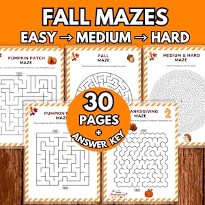 May include: A collection of printable fall-themed maze activity sheets featuring various difficulty levels from easy to hard. The pages include titles like Pumpkin Patch Maze and Thanksgiving Maze, with a central orange badge stating 30 PAGES + ANSWER KEY.