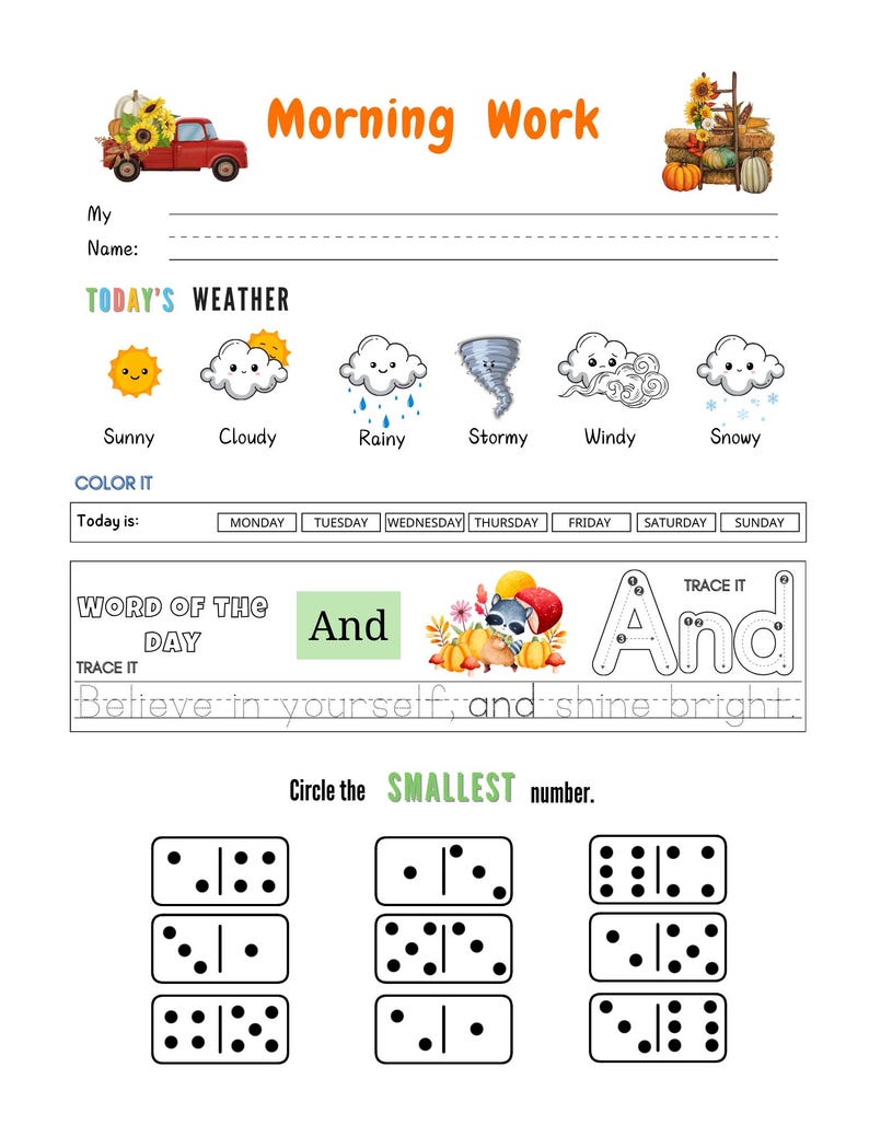 May include: A worksheet titled "Morning Work" with sections for the name, weather, and coloring. Includes illustrations of sunny, cloudy, rainy, stormy, windy, and snowy weather. Features dominoes and the word "And".