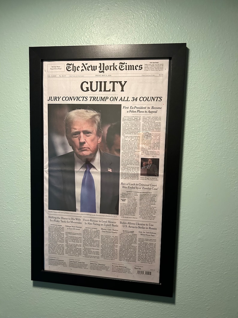 Framed Ready to Hang New York Times Newspaper TRUMP GUILTY MAY 31