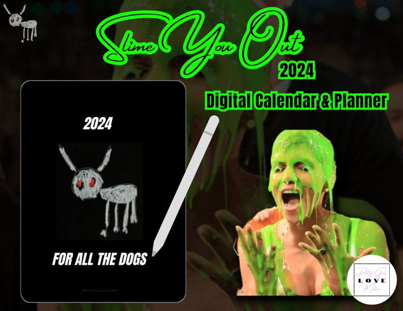 2024 for All the Dogs Slime You Out Calendar & Weekly Planner Drake