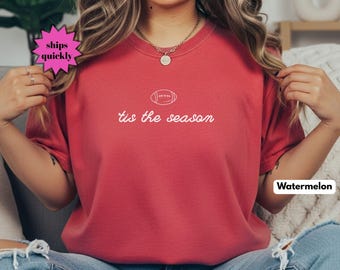 Dit is het seizoen voetbal comfort kleuren shirt voetbalwedstrijd dag shirt voetbal seizoen shirt voetbal moeder cadeau voetballer cadeau coach cadeau