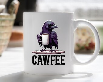 Cawfee Crow Mug Funny Crow Mug Funny Raven Coffee Cup Gothic Crow Unhinged Coffee Mug Gift Bird Lover Gift Whimsical Gift Coffee Lover Gift