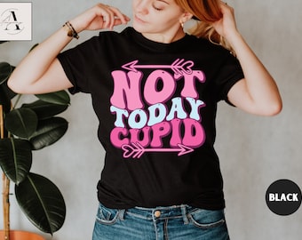 Not Today Cupid Shirt, Funny Valentine Tee, Anti Valentines, Single Life Shirt, Cupid Top, Retro Valentines Tee, Cupid Shirt, Singles Gift