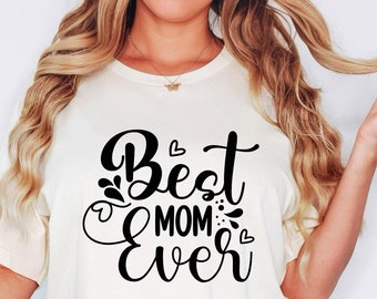Best Mom Ever Shirt, Mom T shirt, Cute Mom Shirts, New Mom Shirt, New Mom T shirt, Pregnancy Announcement Shirt, Mother's Day Gift