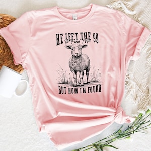 He Left The 99 Sheep Shirt: Christian Bible Verse Apparel