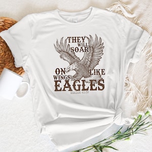 Voleranno su ali come aquile T-shirt, T-shirt vintage Eagles, felpa con versetto della Bibbia, maglietta Isaia 40:31, maglietta Eagles, maglietta cristiana