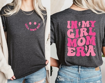 Girl Mom Era Shirt, 2-Sided Mom Club Tee, Mother's Day Gift