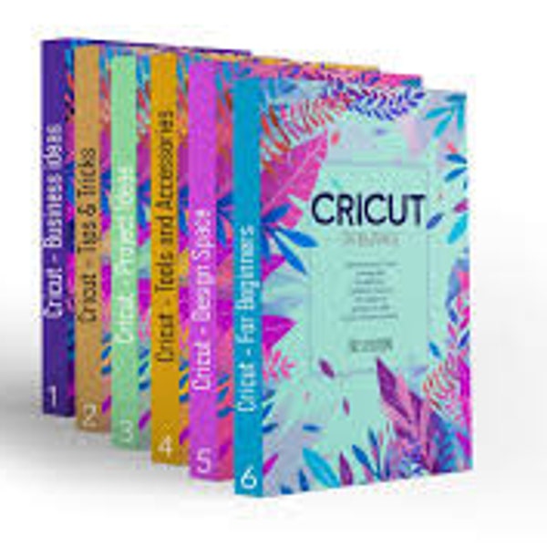 The Cricut Books Bundle : 6 Books to Master Your Machine