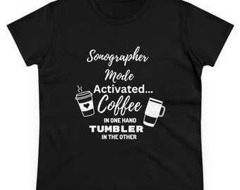 Sonographer Mode Activated Women's Cotton Tee,ultrasound tech t-shirt, sonography Tee, tech t-shirt, ultrasound tech gift, funny ultrasound