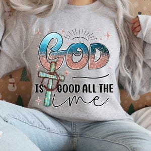 God is Good All The Time PNG,Preppy Christian Women Design,Bible Verse Sublimation, Jesus Quote PNG, Faith-Based Christian Sublimation