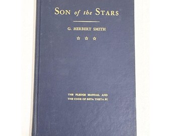 Son of the Stars G. Herbert Smith 1965 Seventh Edition Beta Theta Pi Manual