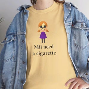 Mii Need A Cigarette T-Shirt - Funny Wii Shirt - Humorous Video Game Tee - Unisex Tee