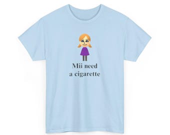 mii need a cigarette shirt Original Mii Need A Cigarette T-shirt, Funny Wii Shirt, Funny Mii Wii Tee  Shirt