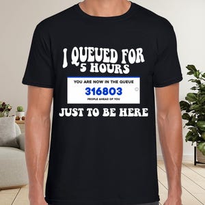 Queued For 5 hours to be here | Oasis inspired Design | Oasis reunion Tour | Gift for Him or Her. Live &#39;25 Tour