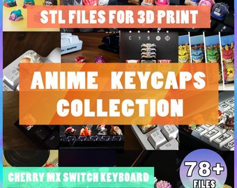 Anime STL Keycaps Collection - 78 STL Files - 3d print - (Update February 2024), Anime keycap, cherry mx switch, mechanical keyboard