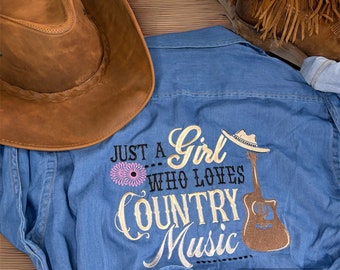 Just a girl who loves country music embroidered denim shirt.